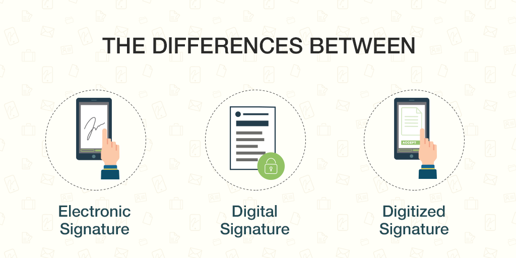 What Are The Differences Between The Electronic Signature The Digital 